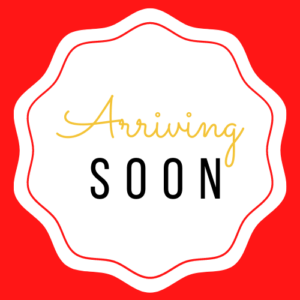 Arriving Soon